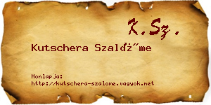 Kutschera Szalóme névjegykártya